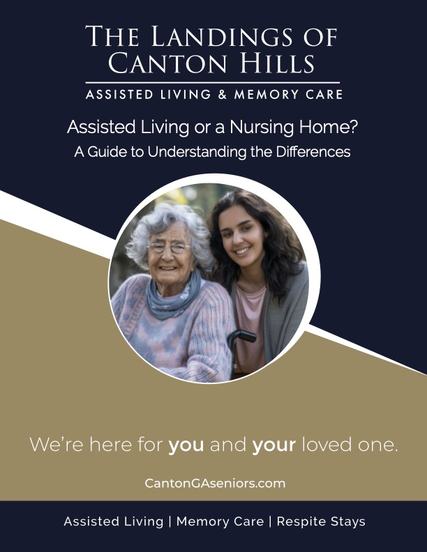 EBOOK FOR CANTON HILLS - ASSISTED LIVING OR A NURSING HOME_ A GUIDE TO UNDERSTANDING THE DIFFERENCE